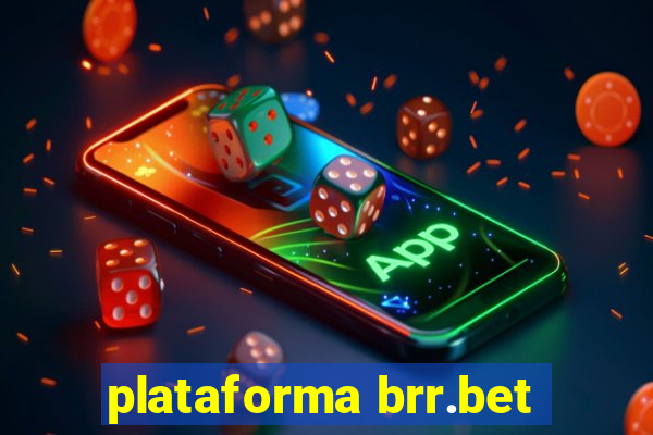 plataforma brr.bet